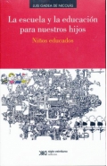 La escuela y la educacin para nuestros hijos. Nios educados.