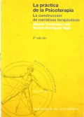 La prctica de la psicoterapia. La construccin de narrativas teraputicas