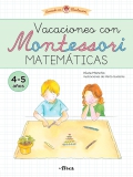 Vacaciones con Montessori. Matemticas (4-5 aos)