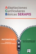 Adaptaciones Curriculares Bsicas Serapis. Matemticas. Equivalente a 1 curso de Educacin Primaria