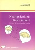 Neuropsicologa clnica infantil. Estudios de casos en edad escolar.