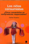 Los nios consumistas. como convertirlos en compradores responsables?