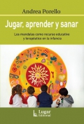 Jugar, aprender y sanar. Los mandalas como recursos educativos y teraputicos en la infancia