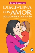 Disciplina con amor. Soluciones da a da