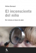 El inconsciente del nio. Del sntoma al deseo del saber