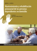 Mantenimiento y rehabilitacin psicosocial de las personas dependientes en domicilio