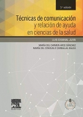 Tcnicas de comunicacin y relacin de ayuda en ciencias de la salud (acceso web)