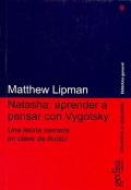 Natasha: aprender a pensar con Vygotsky. Una teora narrada en clave de ficcin.