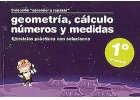 Coleccin aprender y repasar. Geometra, clculo, nmeros y medidas. Ejercicios prcticos con soluciones. 1 de Primaria.