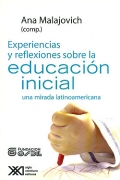 Experiencias y reflexiones sobre la educacin inicial. Una mirada latinoamericana.