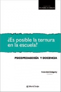 Es posible la ternura en la escuela? Psicopedagoga y docencia.