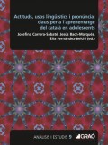 Actituds, usos ling��stics i pron�ncia: claus per a l�aprenentatge del catal� en adolescents