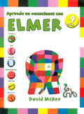Aprende en vacaciones con Elmer. Cuaderno de vacaciones (4 aos)