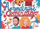 Aprendizaje cooperativo. Recetas para aplicarlo de forma diferente