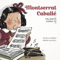 Montserrat Caball. Valiente como t