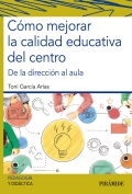 Cmo mejorar la calidad educativa del centro. De la direccin al aula