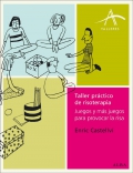 Taller prctico de risoterapia. Juegos y ms juegos para provocar la risa.