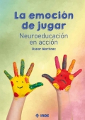 La emocin de jugar. Neuroeducacin en accin