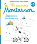 Mi cuaderno Montessori +4. Aprende los nmeros y las letras! Descubre la naturaleza y el mundo!