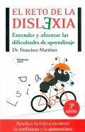 El reto de la dislexia. Entender y afrontar las dificultades de aprendizaje.