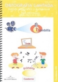 Ortografa cantada 1 Primaria. Mtodo ideogrfico y audiovisual