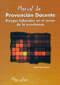 Manual de Prevencin Docente. Riesgos laborales en el sector de la enseanza.