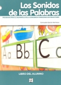 Los Sonidos de las Palabras. Programa para el desarrollo de la conciencia fonolgica en prelectores. Libro del alumno.