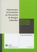 Manual para la formaci�n en Prevenci�n de Riesgos Laborales. Especialidad de seguridad en el trabajo.