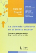 La violencia cotidiana en el mbito escolar. Algunas propuestas posibles de prevencin e intervencin