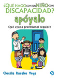 Qu hago con un nio con discapacidad? Apyalo. Qu ayuda profesional requiere