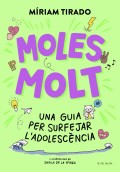 Moles molt. Una guia per surfejar l'adolescncia