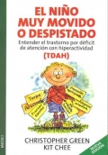 El nio muy movido o despistado. Entender el trastorno por dficit de atencin con hiperactividad.