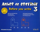 Antes de escribir 3 (Before you write). Mtodo psicomotriz de preparacin a la lectoescritura.