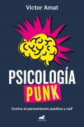 Psicologa punk. Contra el pensamiento positivo y naif