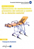 Operaciones de mantenimiento preventivo del vehculo y control de su dotacin material. Transporte sanitario