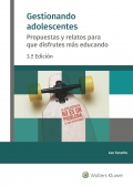 Gestionando adolescentes. Propuestas y relatos para que disfrutes mas educando