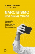 Narcisismo. Una nueva mirada. Comprender y afrontar uno de los retos psicolgicos de nuestro tiempo