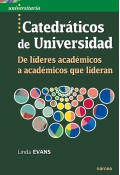 Catedrticos de universidad De lderes acadmicos a acadmicos que lideran