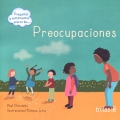 Preguntas y sentimientos acerca de... Preocupaciones