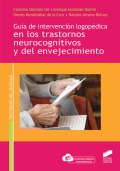 Gua de intervencin logopdica en los trastornos neurocognitivos y del envejecimiento