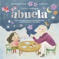 Vuelve maana, abuela. Una celebracin del amor incondicional entre los abuelos y sus nietos