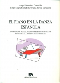 El piano en la danza espaola. Investigacin musicolgica y composiciones musicales para la escuela bolera y danza estilizada