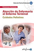 Atencin de enfermera al enfermo terminal. Cuidados paliativos.