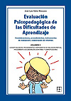 Evaluacin psicopedaggica de las dificultades de aprendizaje. Consideraciones, procedimientos, instrumentos de evaluacin y elaboracin de informes. Volumen II.