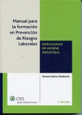 Manual para la formaci�n en prevenci�n de riesgos laborales. Especialidad de higiene industrial.