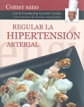 Regular la Hipertensin Arterial. Comer sano.