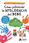 Cmo potenciar la inteligencia del beb. 65 divertidos juegos y actividades para potenciar la inteligencia del beb. Desde que nace hasta los 3 aos.