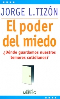 El poder del miedo. Dnde guardamos nuestros temores cotidianos?