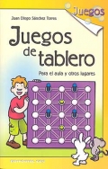 Juegos de tablero. Para el aula y otros lugares.