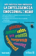 Gua prctica para fortalecer la inteligencia emocional en el nio. El secreto de yolican.